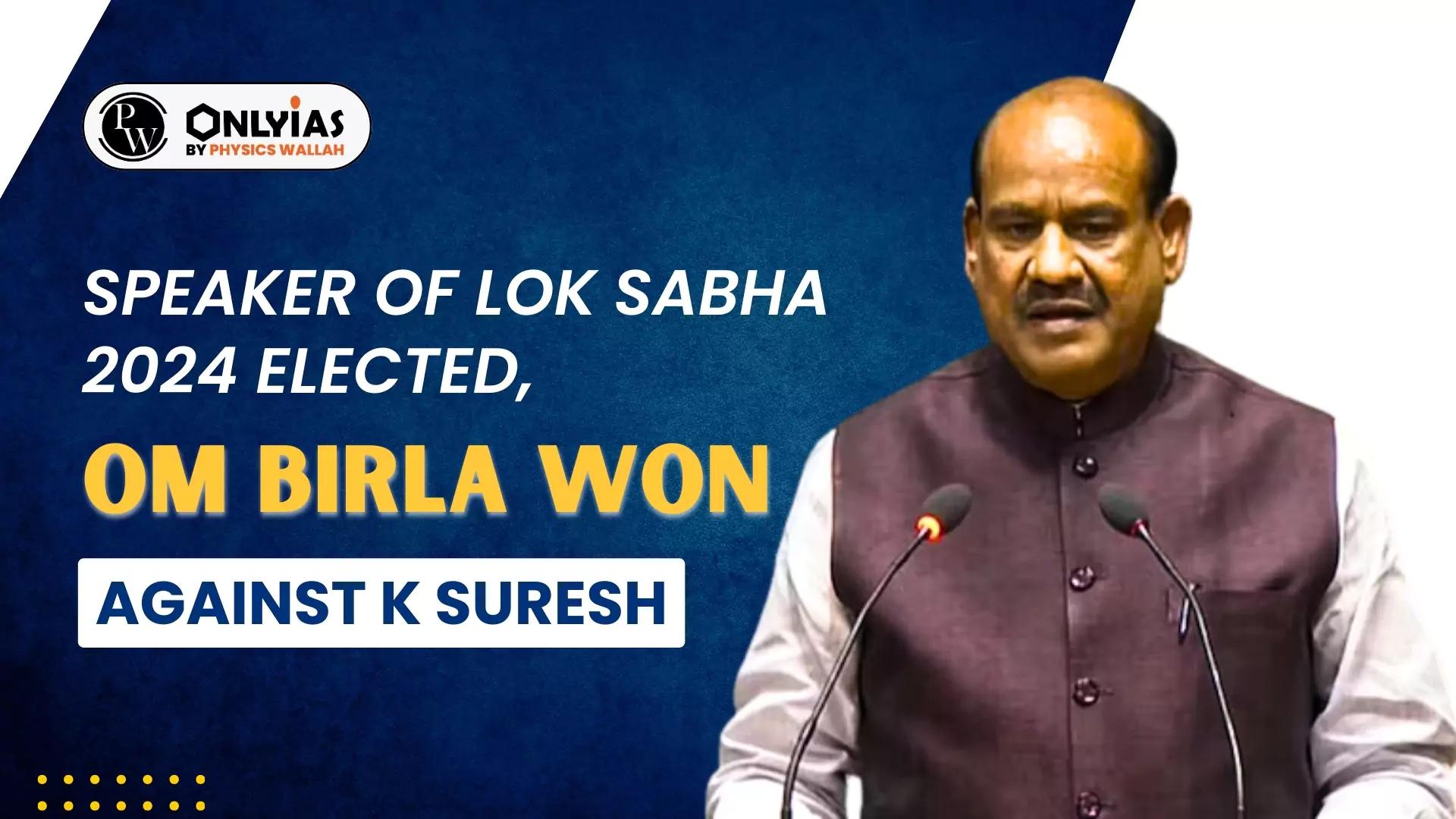 Speaker Of Lok Sabha Elected Om Birla Won Against K Suresh