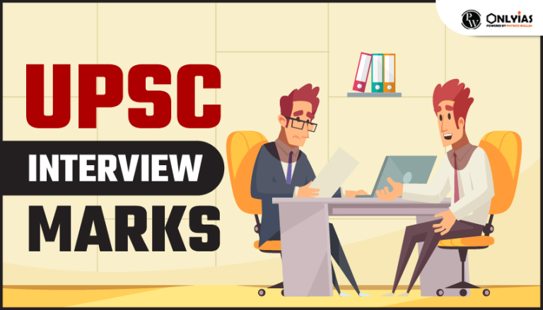 UPSC Interview Marks - PWOnlyIAS