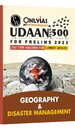 UDAAN 500 Geography & Disaster Management 2023