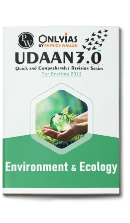 UDAAN 3.0 ENVIRONMENT & ECOLOGY