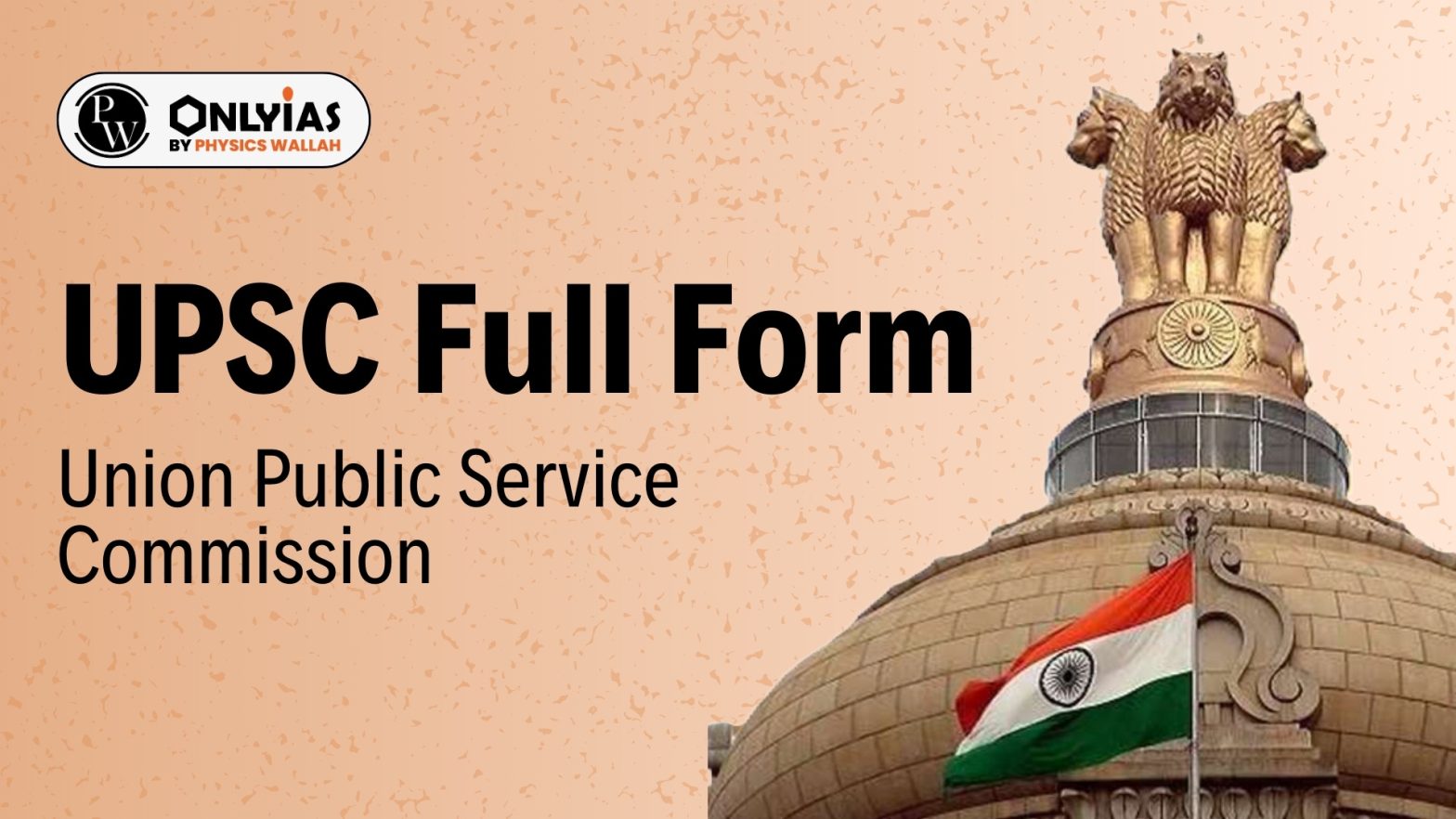 UPSC Full Form – Union Public Service Commission