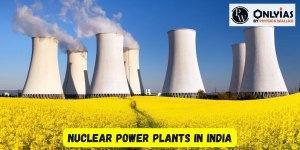 Nuclear Power Plants in India