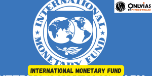 International Monetary Fund