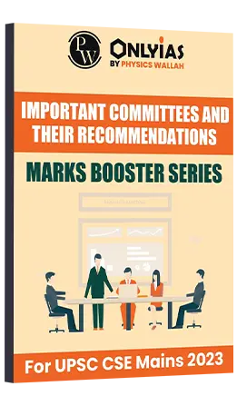 Important Committees their Recommendations