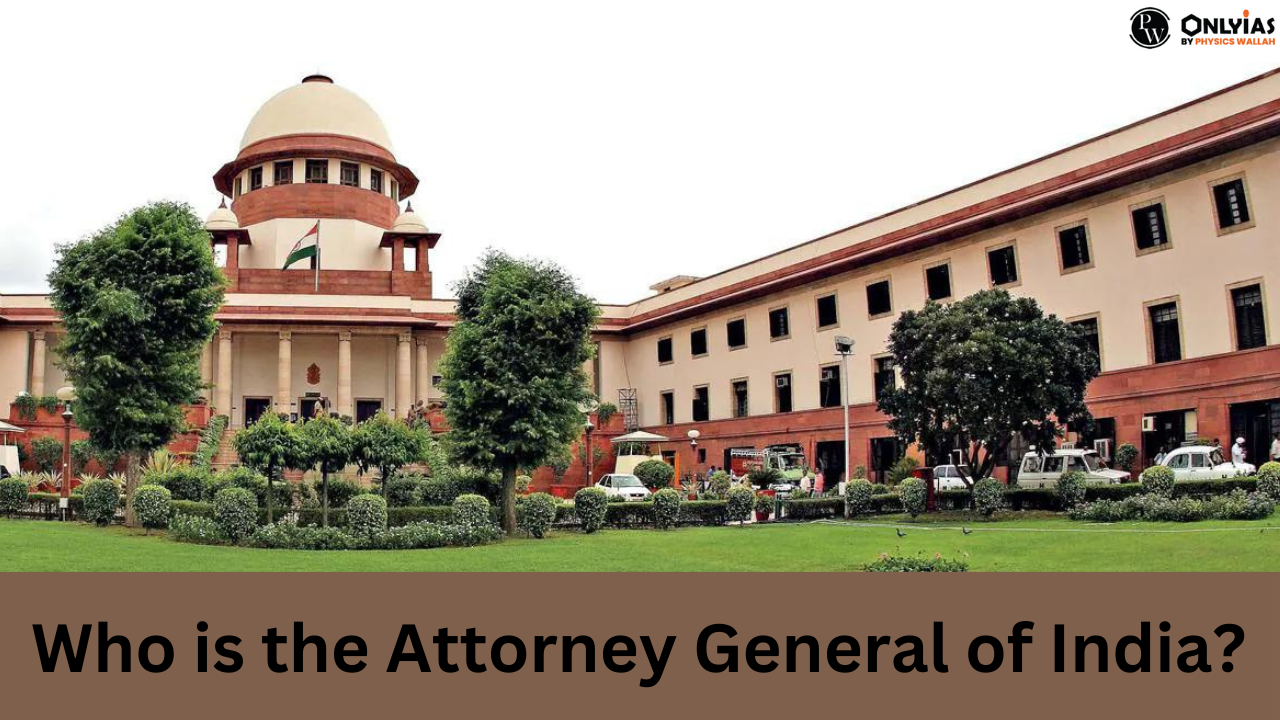 Attorney General of India List, Tenure, Functions, Salary