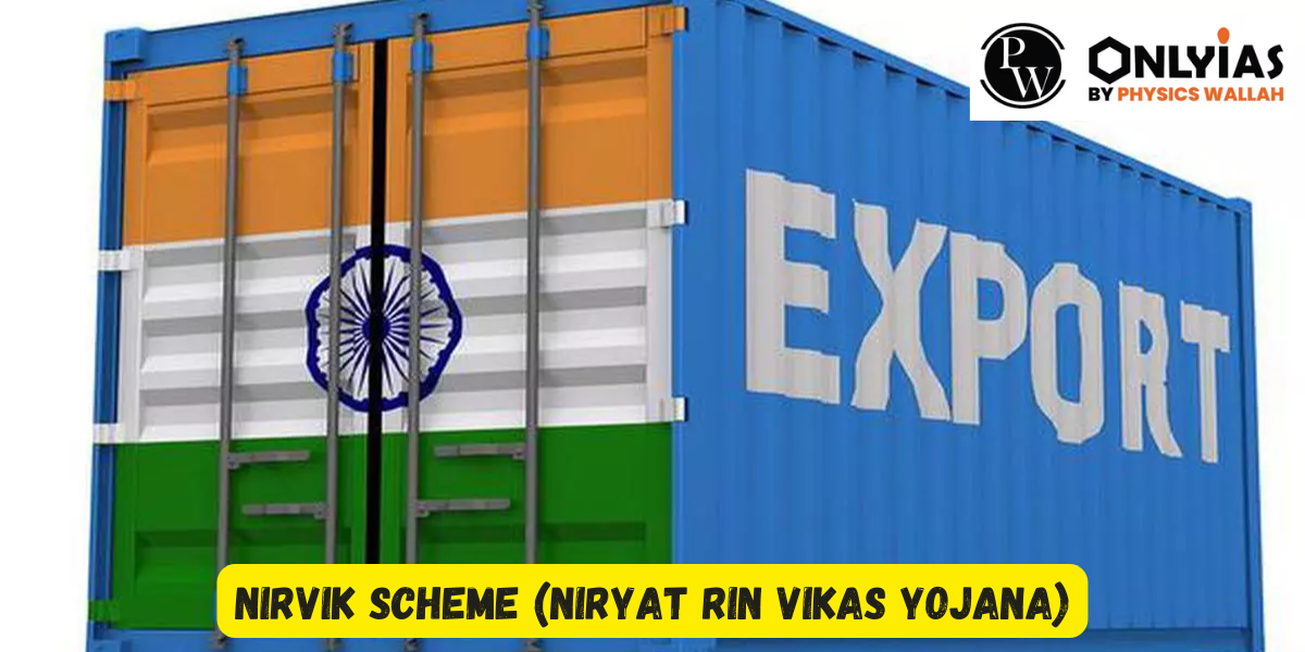 NIRVIK Scheme (Niryat Rin Vikas Yojana) Details And Benefits