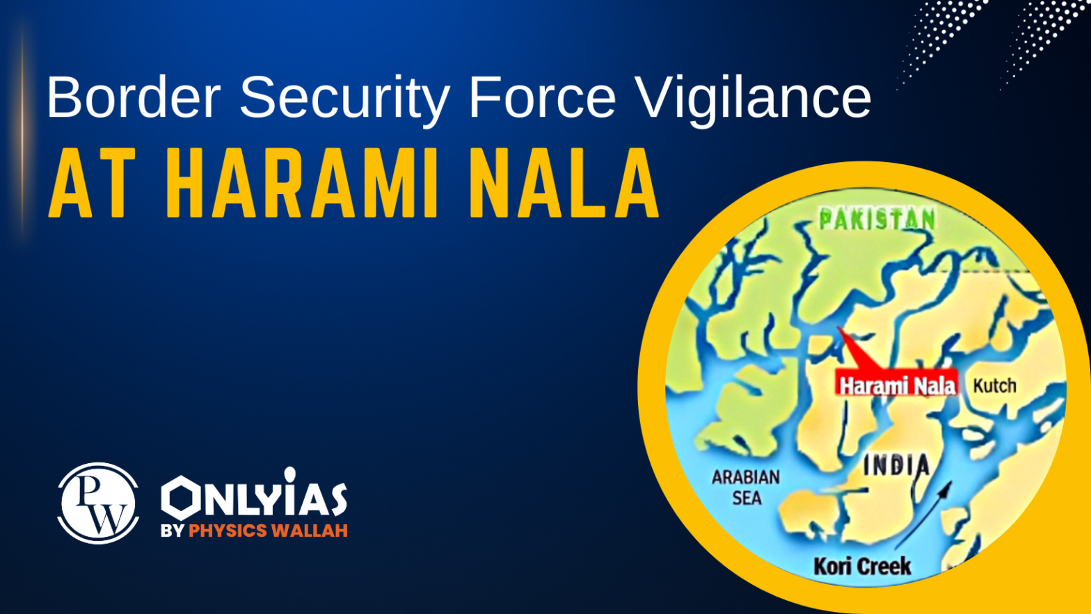 Border Security Force Vigilance at Harami Nala