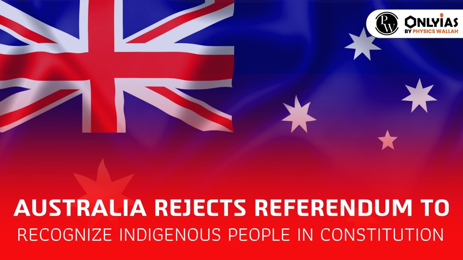 Australia Rejects Referendum to Recognize Indigenous People in Constitution