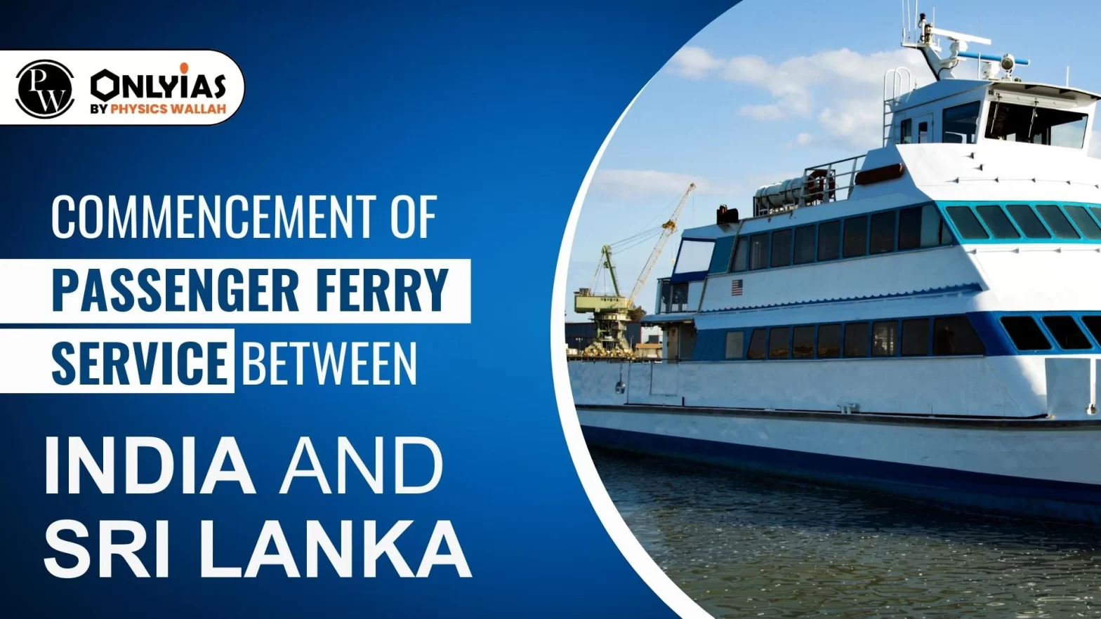 Commencement of Passenger Ferry Service Between India and Sri Lanka