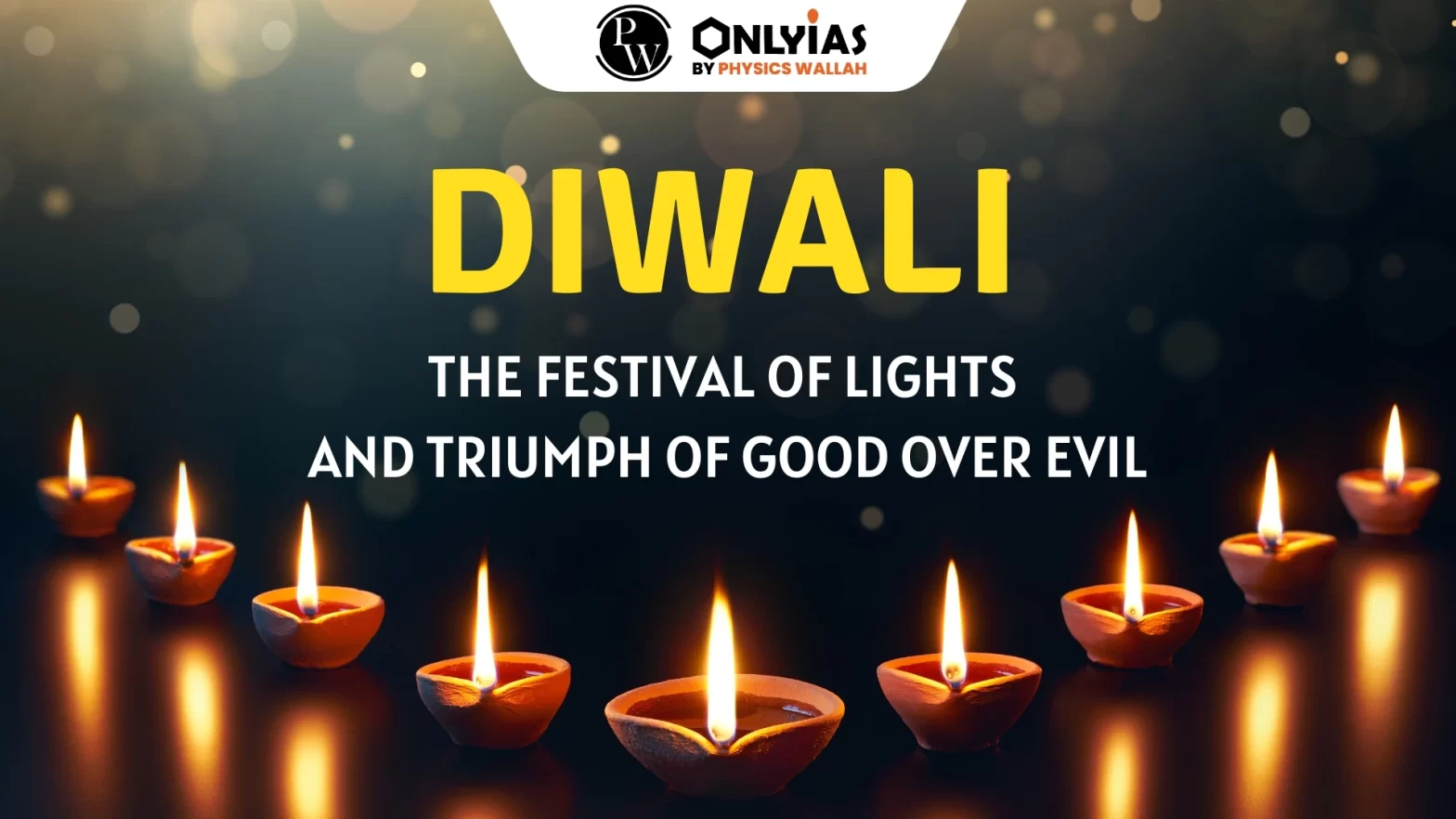 Diwali: The Festival of Lights and Triumph of Good Over Evil