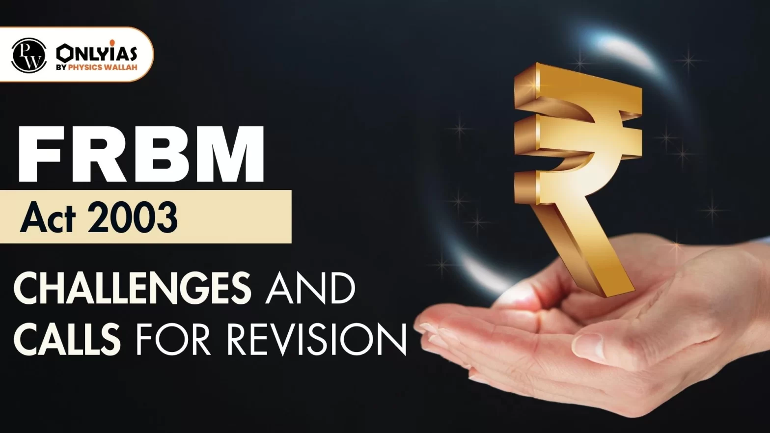 FRBM Act 2003: Challenges and Calls for Revision