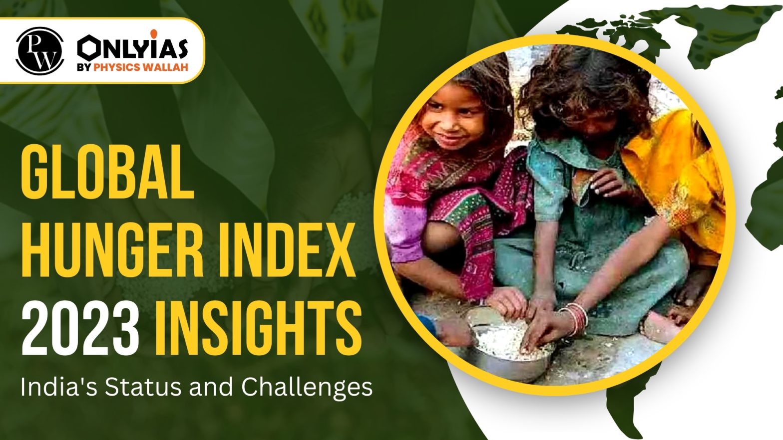 Global Hunger Index 2023 Insights: India’s Status and Challenges