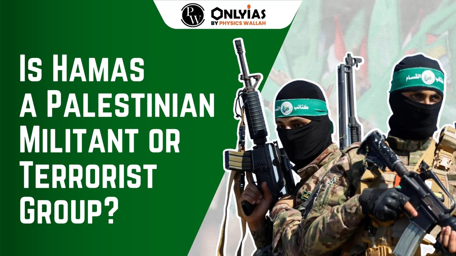 Is Hamas a Palestinian Militant or Terrorist Group?