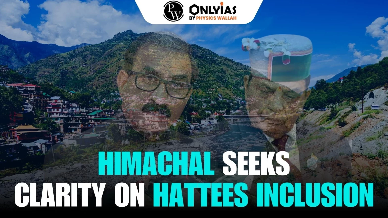 Himachal seeks clarity on Hattees inclusion