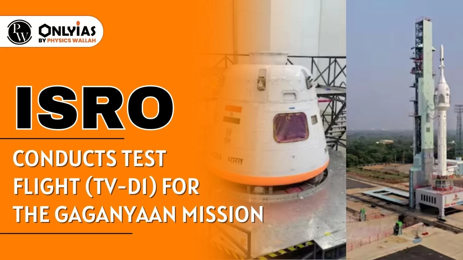 ISRO Conducts Test Flight (TV-D1) for the Gaganyaan Mission