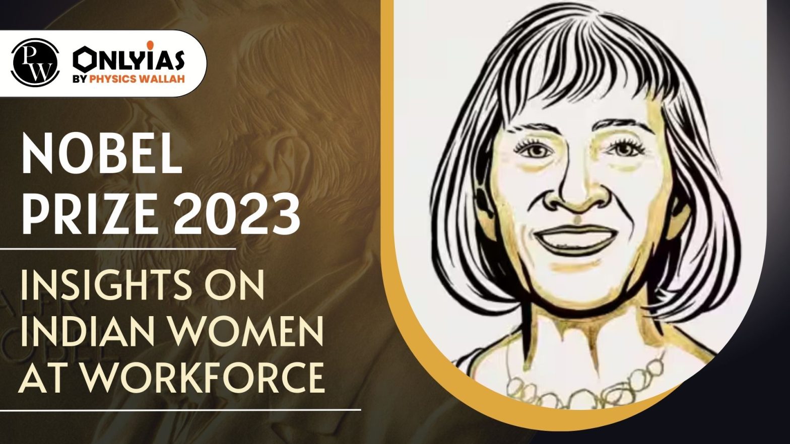 Nobel Prize 2023: Insights on Indian Women at Workforce