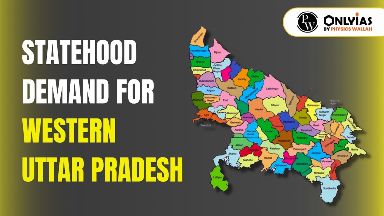 Statehood Demand For Western Uttar Pradesh | PWOnlyIAS 2023