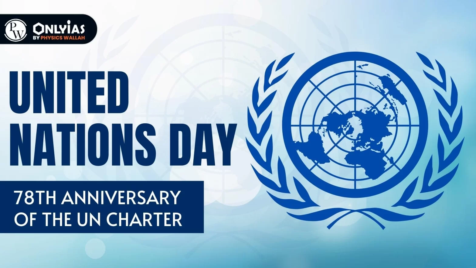 United Nations Day: 78th Anniversary of the UN Charter