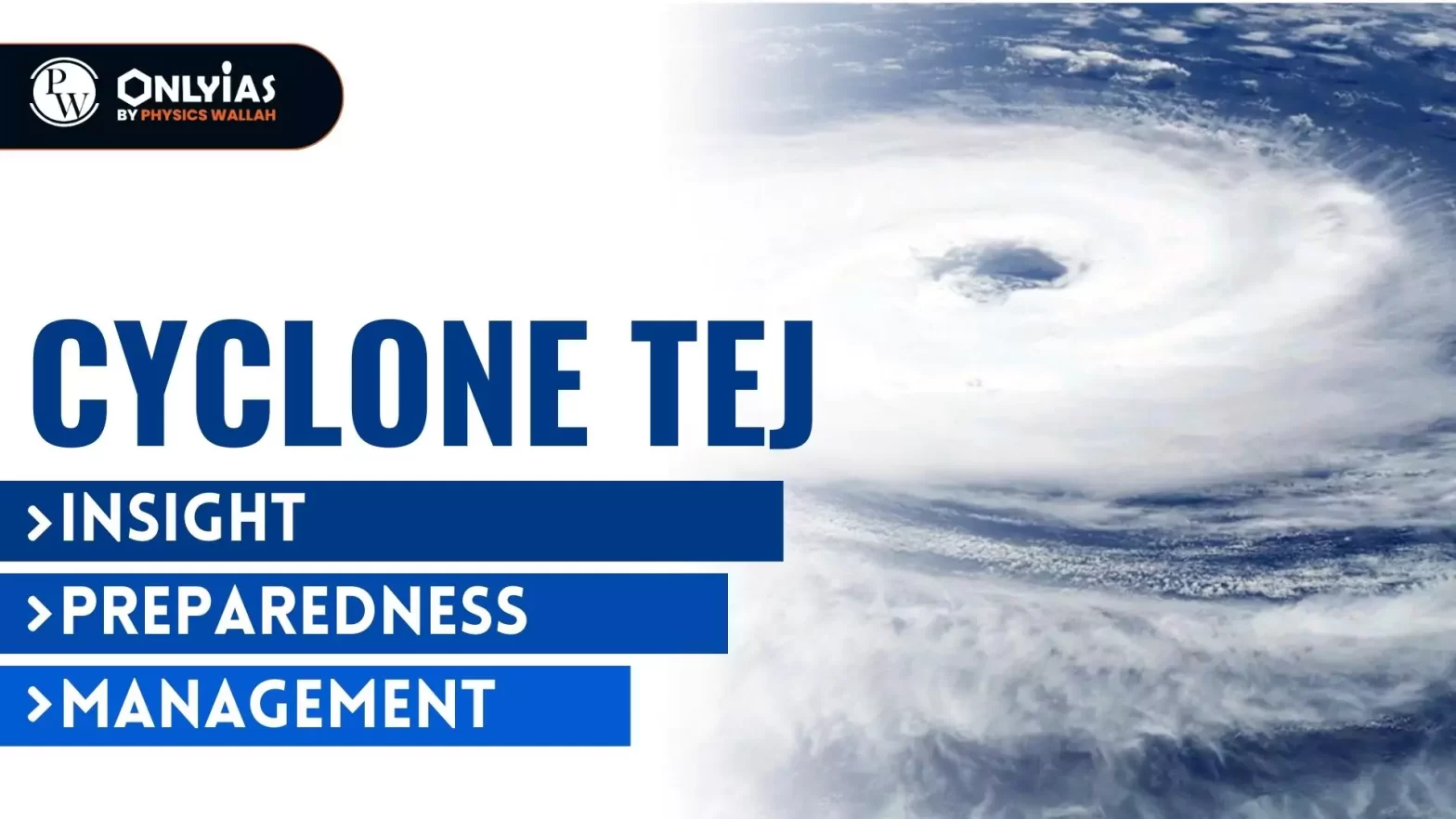 Cyclone Tej: Insight, Preparedness and Management