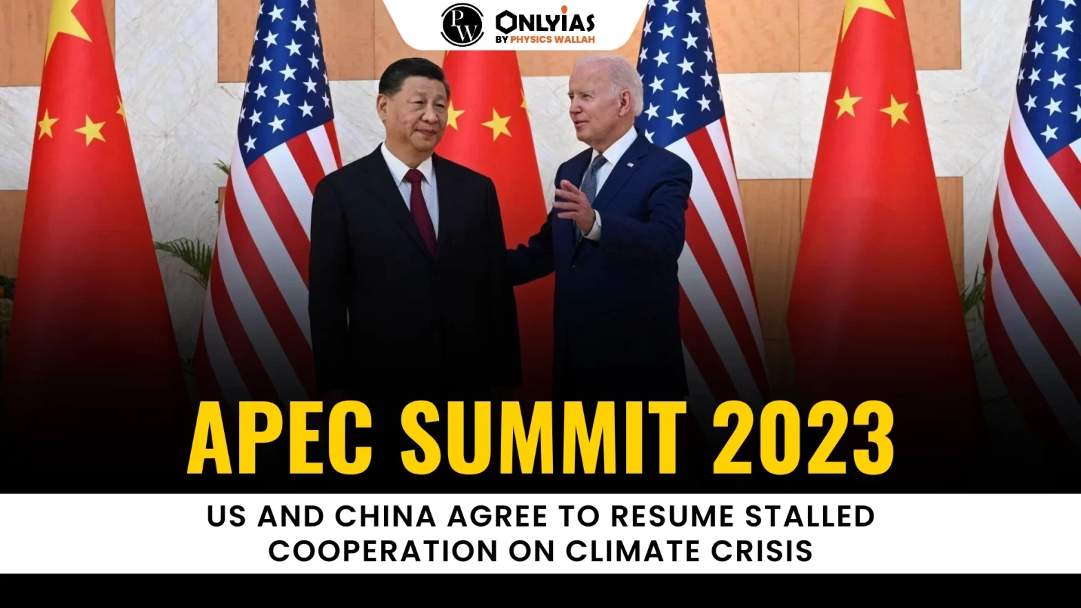 APEC Summit 2023: US and China Agree to Resume Stalled Cooperation on Climate Crisis