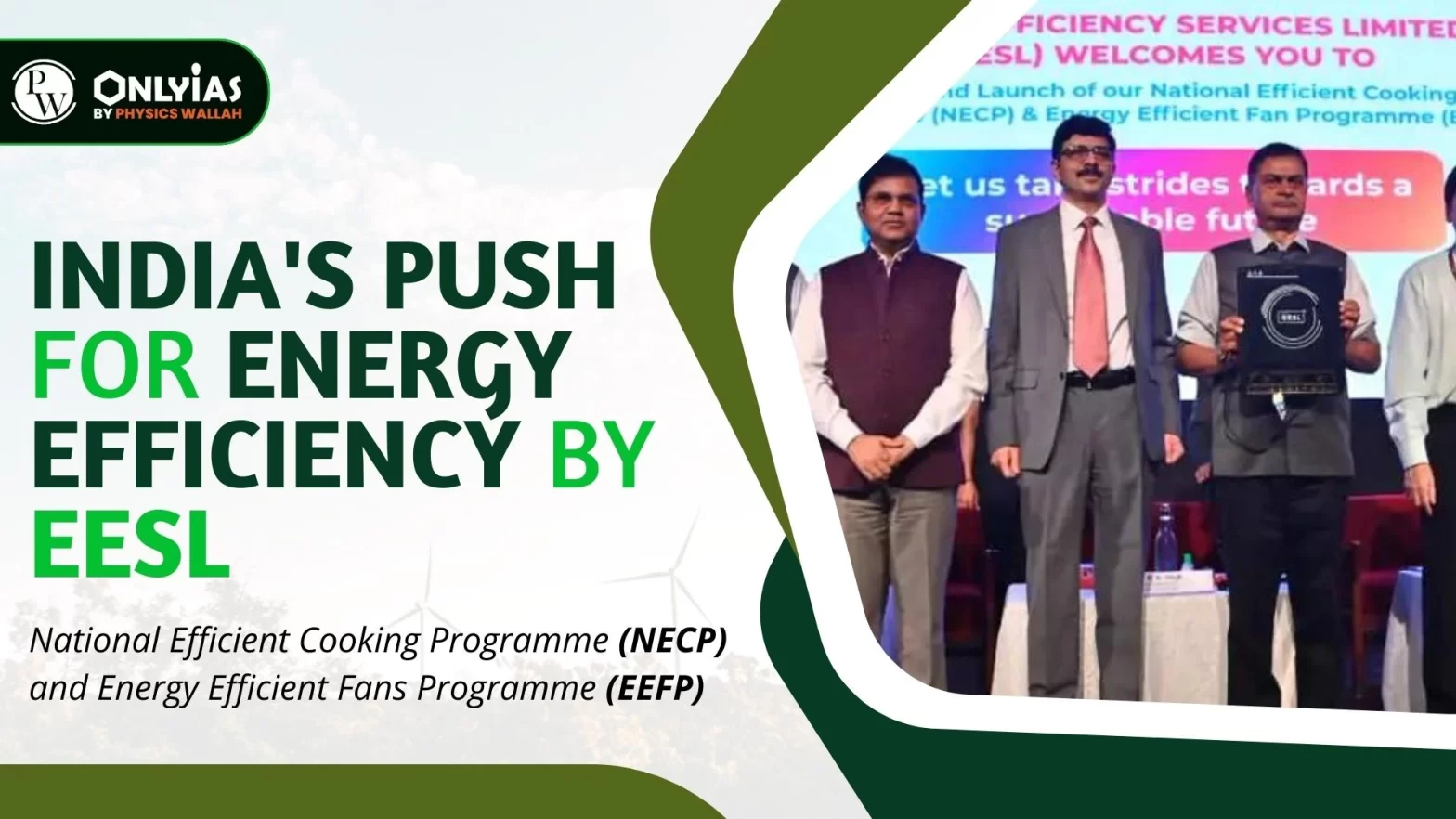 India’s Push for Energy Efficiency by EESL – National Efficient Cooking Programme (NECP) and Energy Efficient Fans Programme (EEFP)