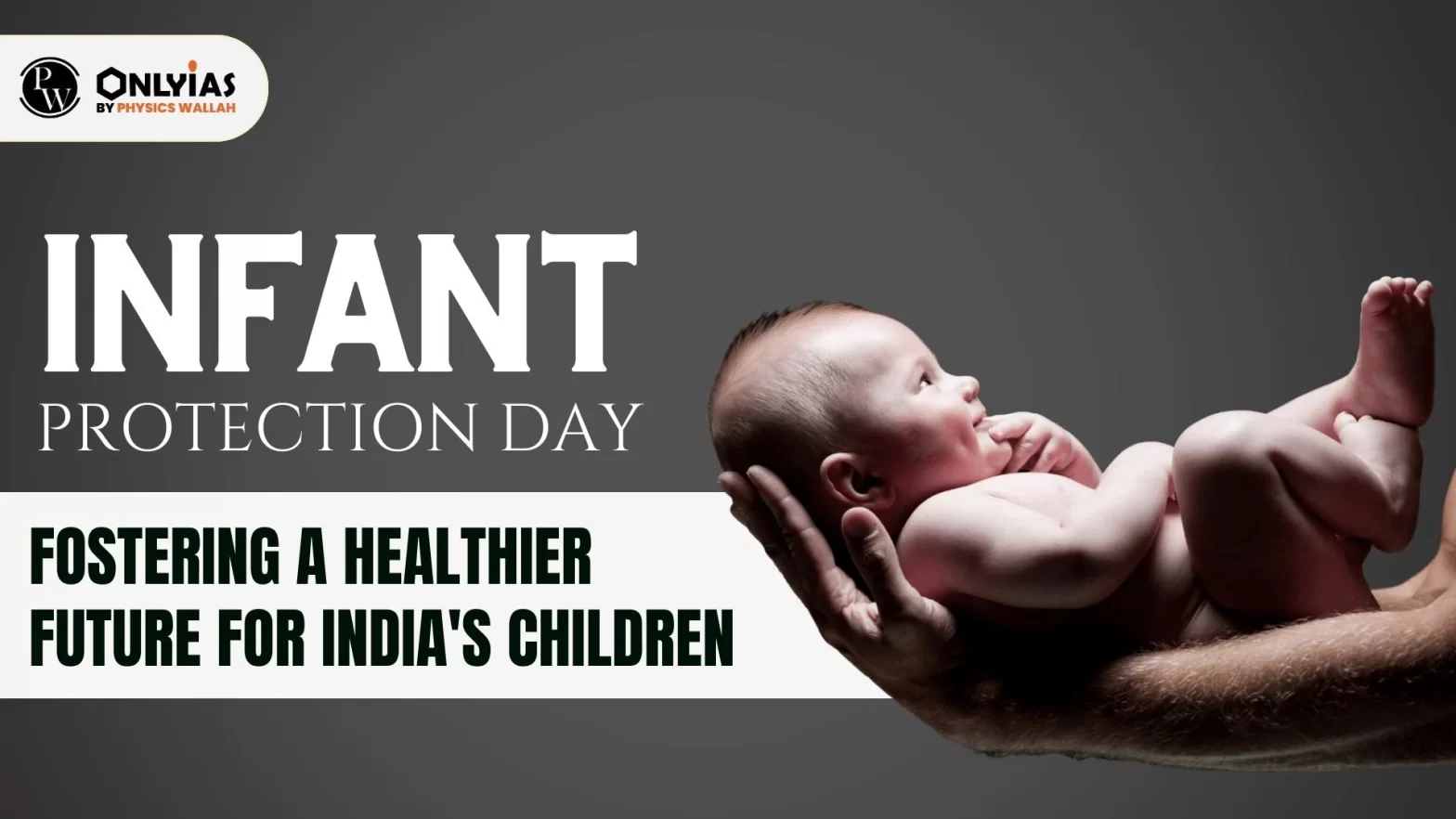 Infant Protection Day: Fostering a Healthier Future for India’s Children