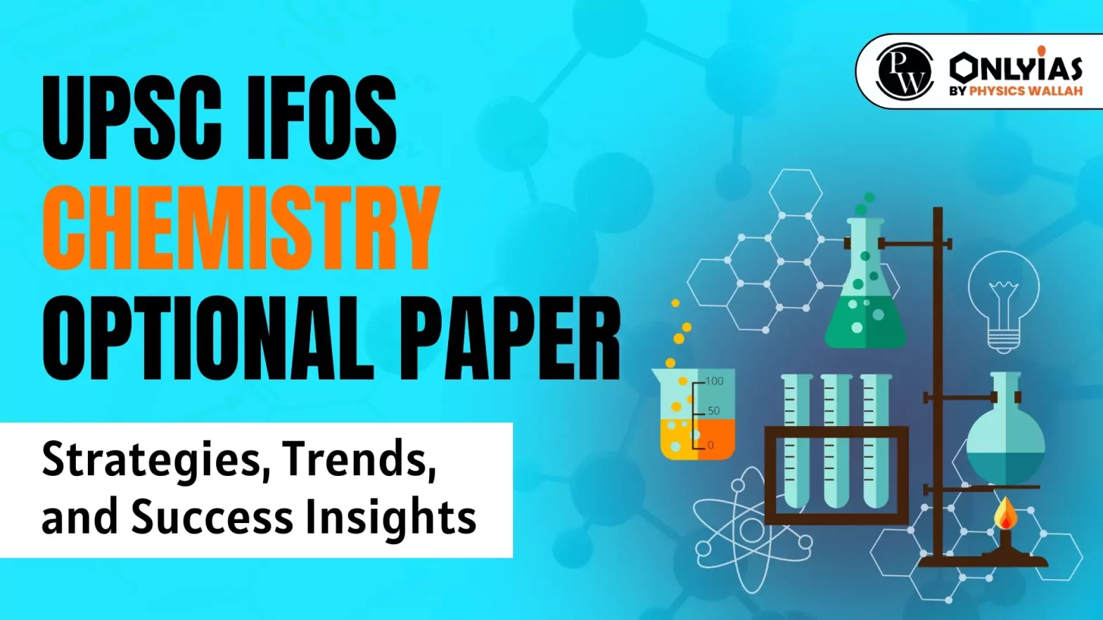 UPSC IFoS Chemistry Optional Paper: Strategies, Trends, and Success Insights