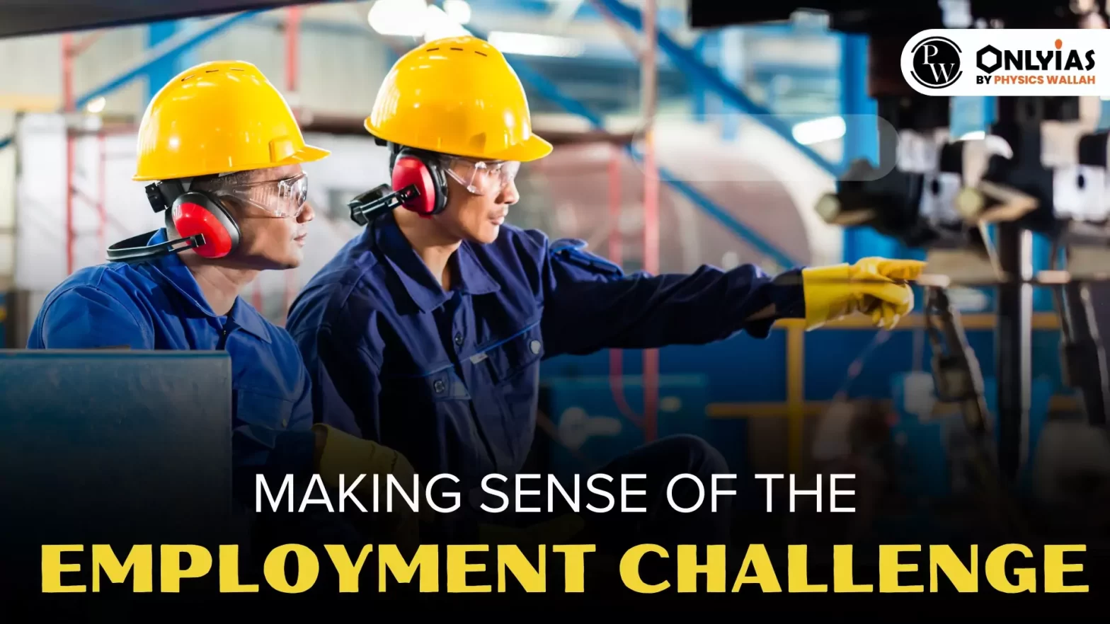 Making Sense Of The Employment Challenge