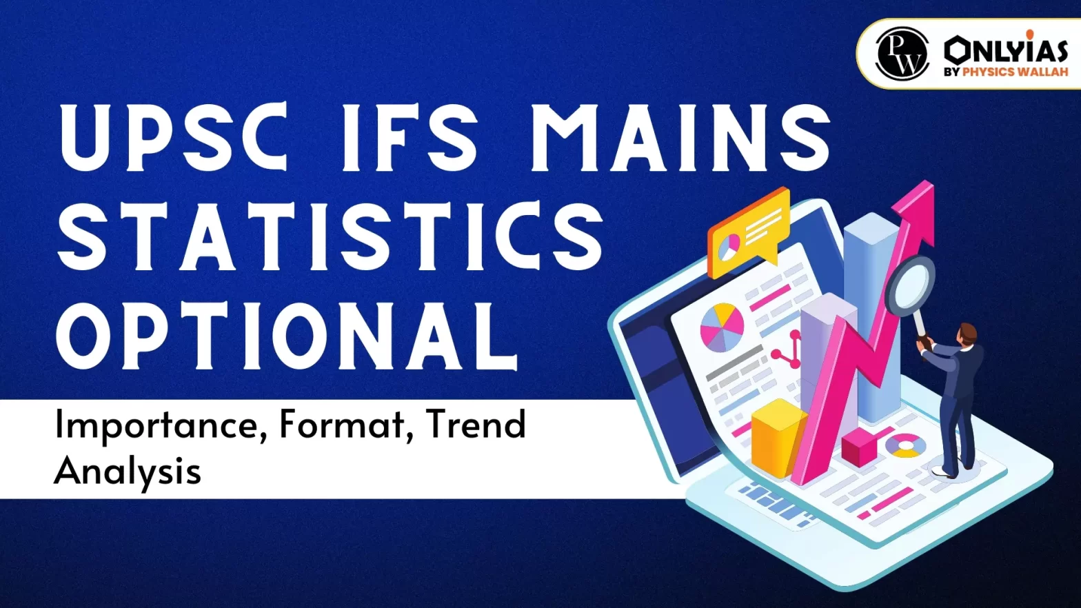 UPSC IFS Mains Statistics Optional: Importance, Format, Trend Analysis