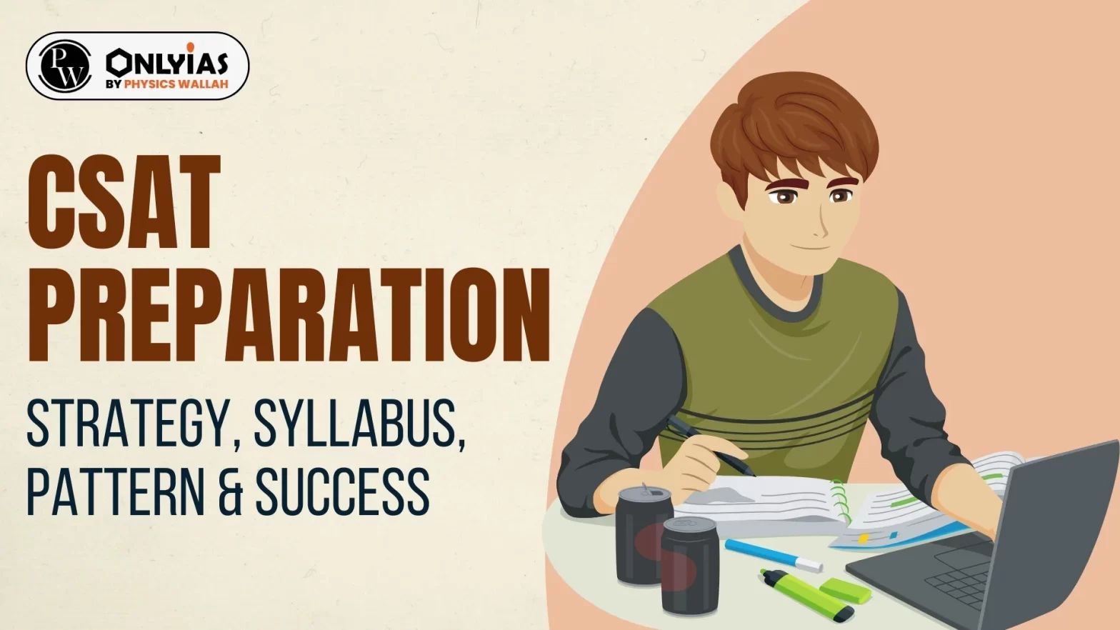 CSAT Preparation: Strategy, Syllabus, Pattern & Success