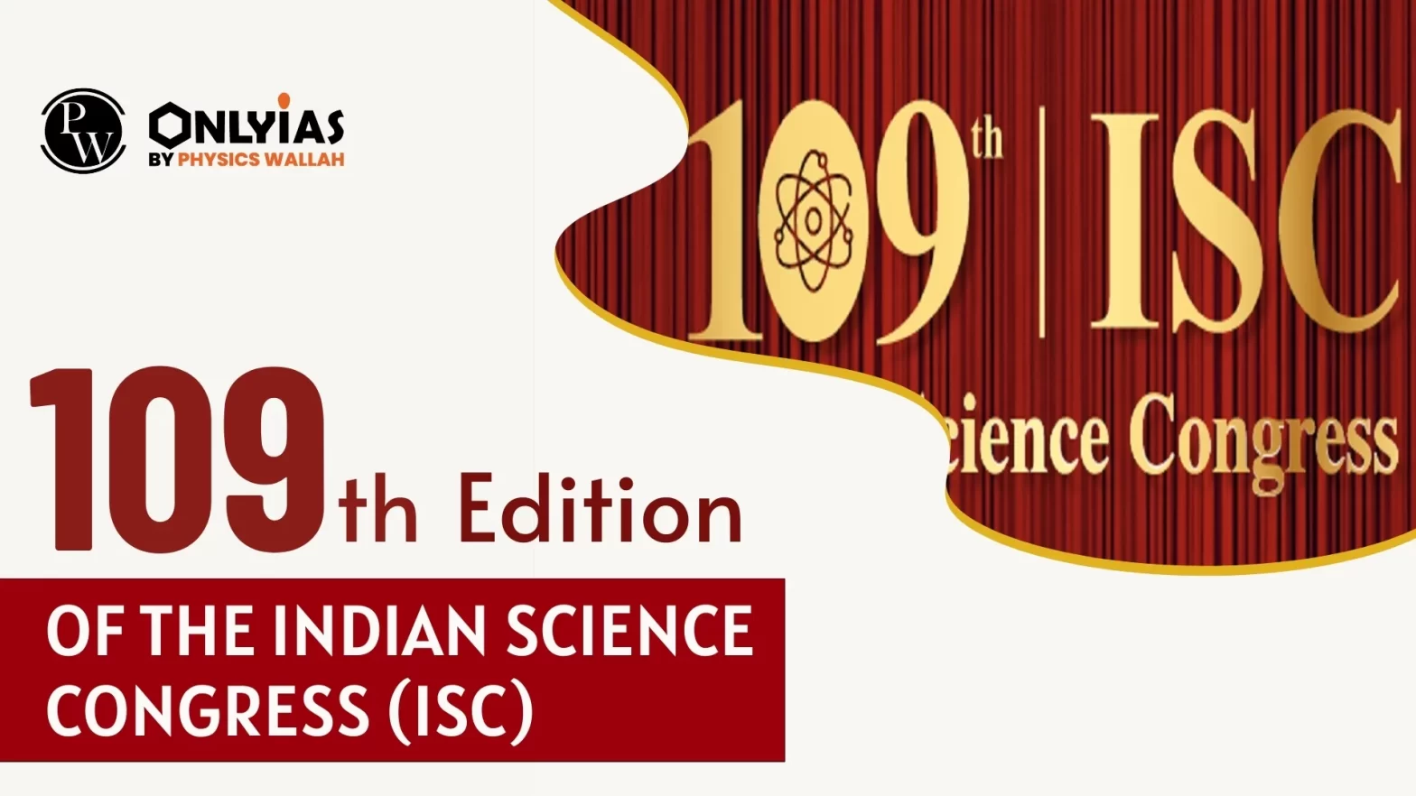 109th Edition of the Indian Science Congress (ISC)