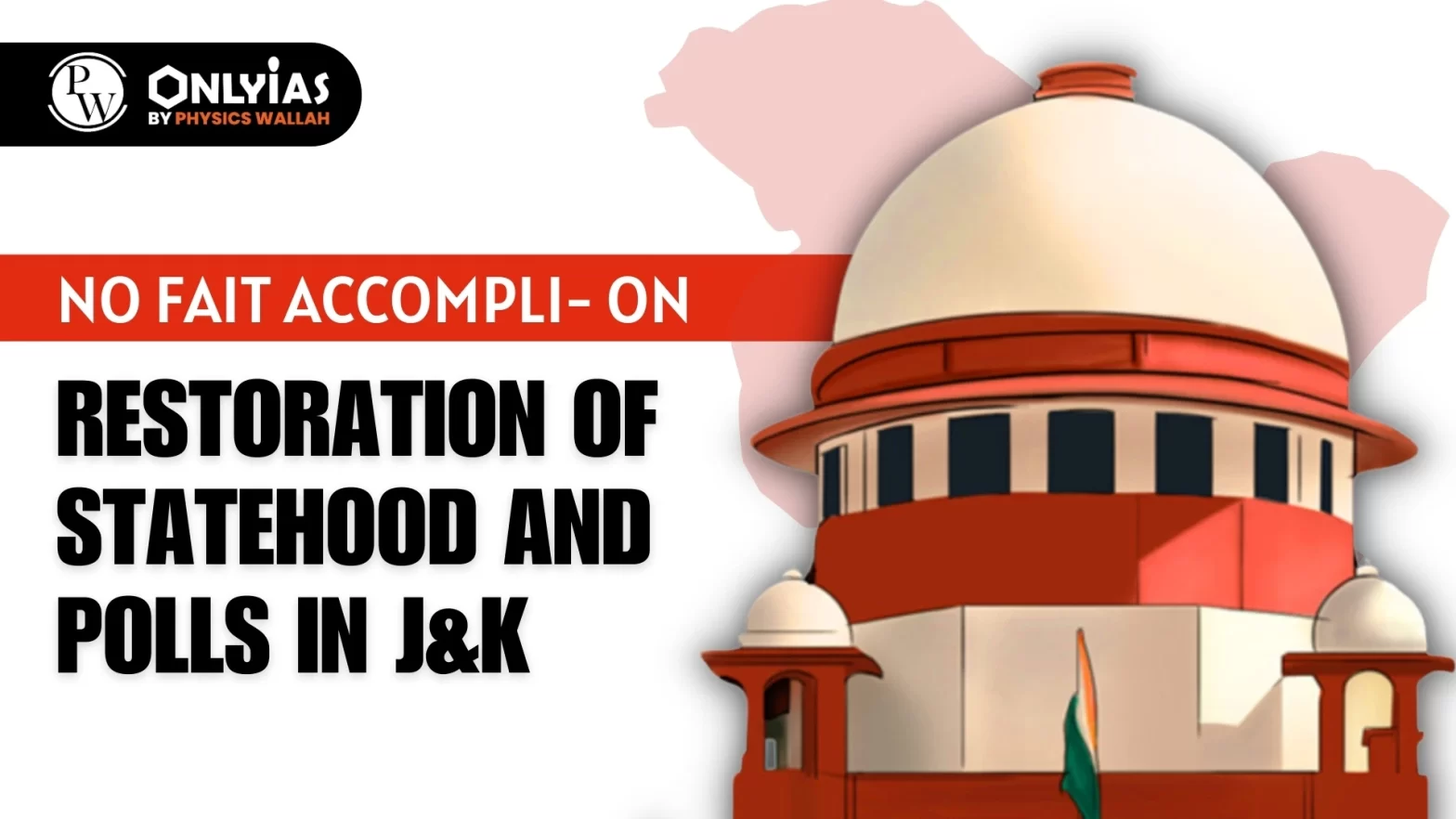 No Fait Accompli- On Restoration Of Statehood And Polls In J&K