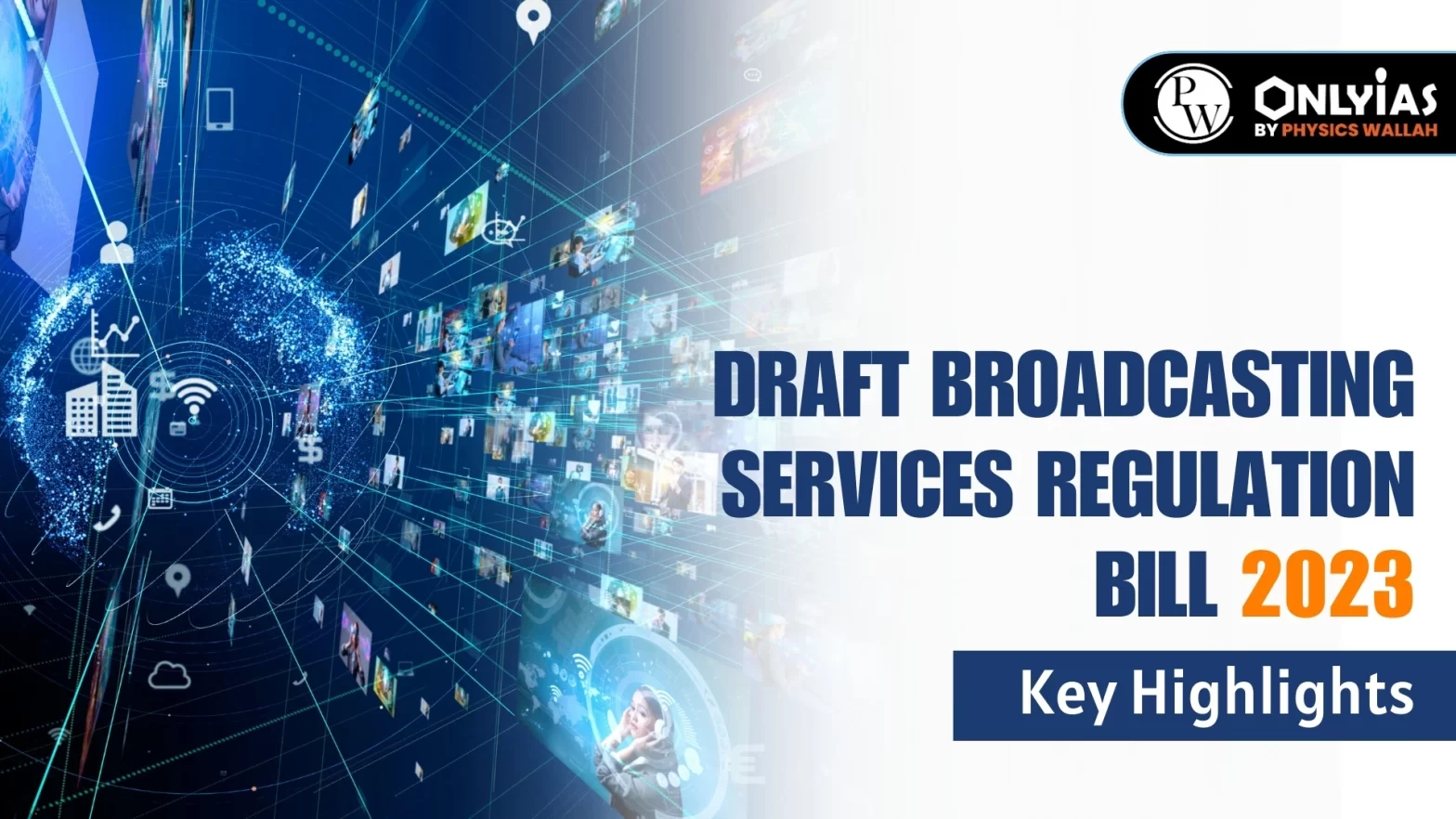 Draft Broadcasting Services Regulation Bill 2023: Key Highlights