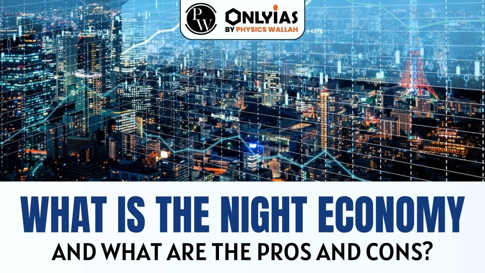 What is the Night Economy, and What Are the Pros and Cons?