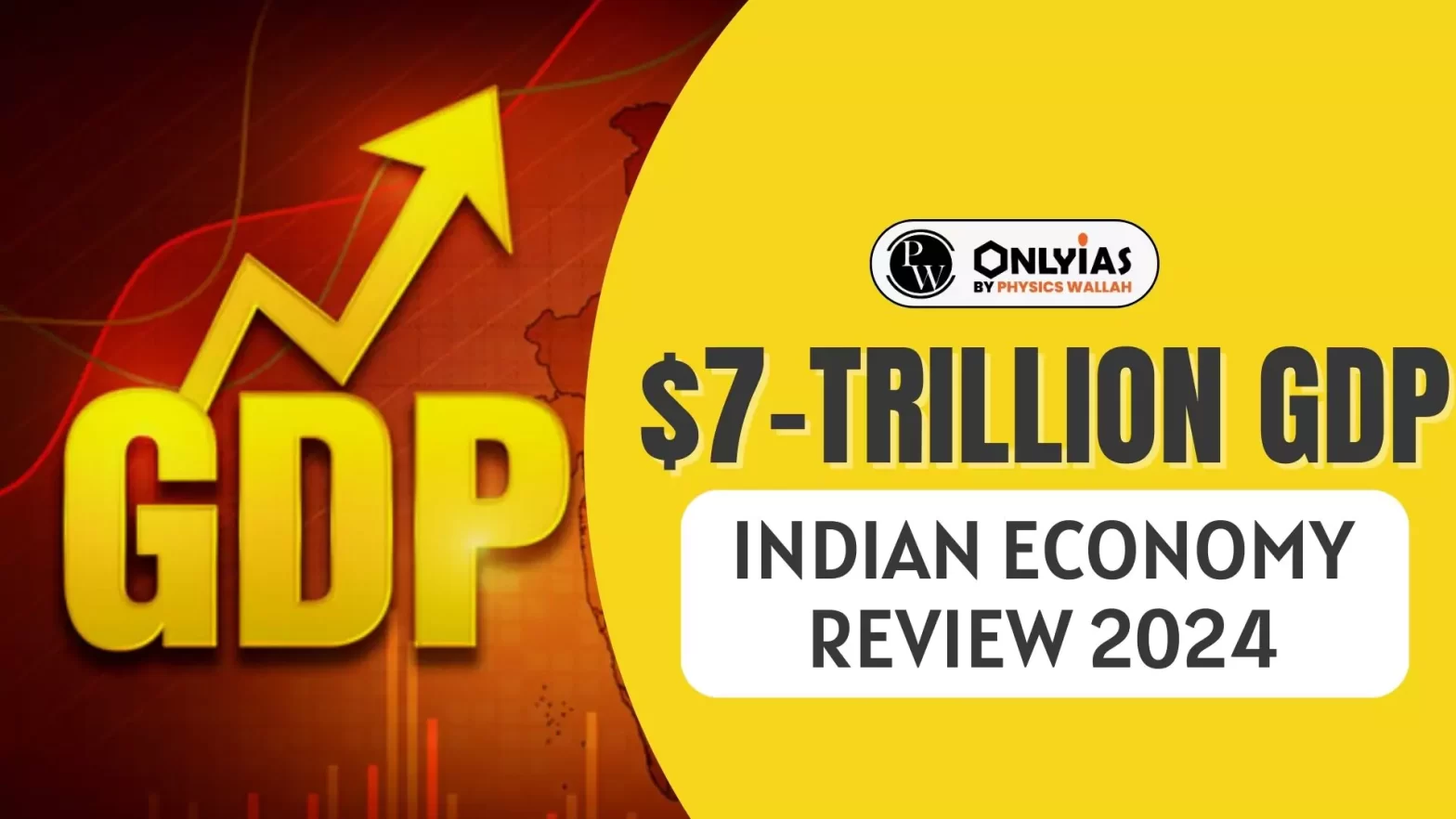 $7-Trillion GDP: Indian Economy Review 2024 – Download PDF