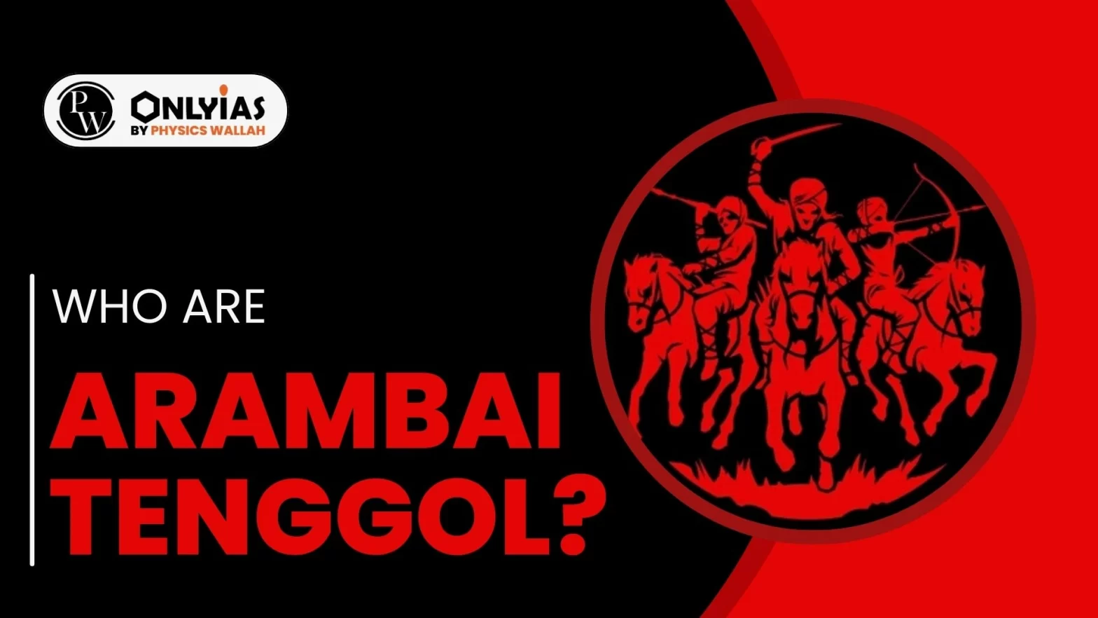 Who Are Arambai Tenggol?