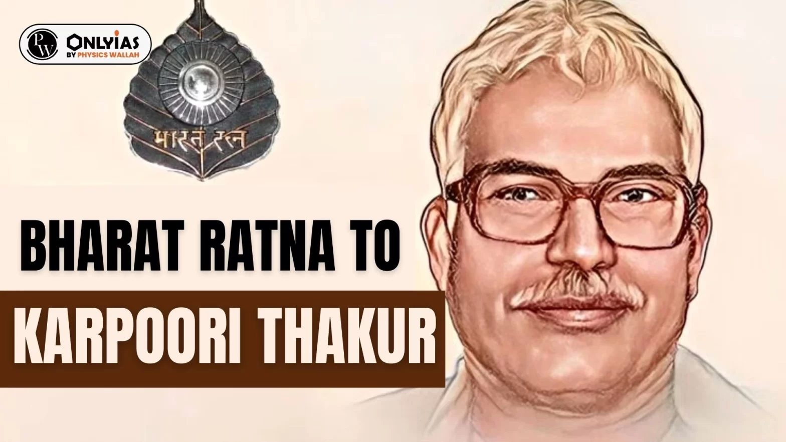 Bharat Ratna to Karpoori Thakur