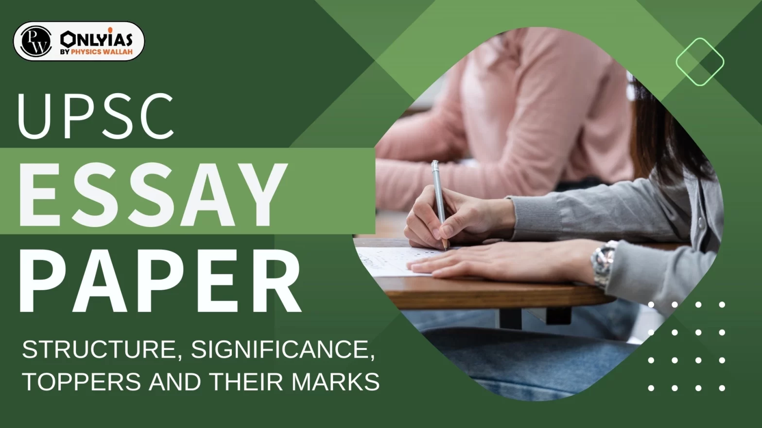 UPSC Essay Paper: Structure, Significance, Toppers and Their Marks