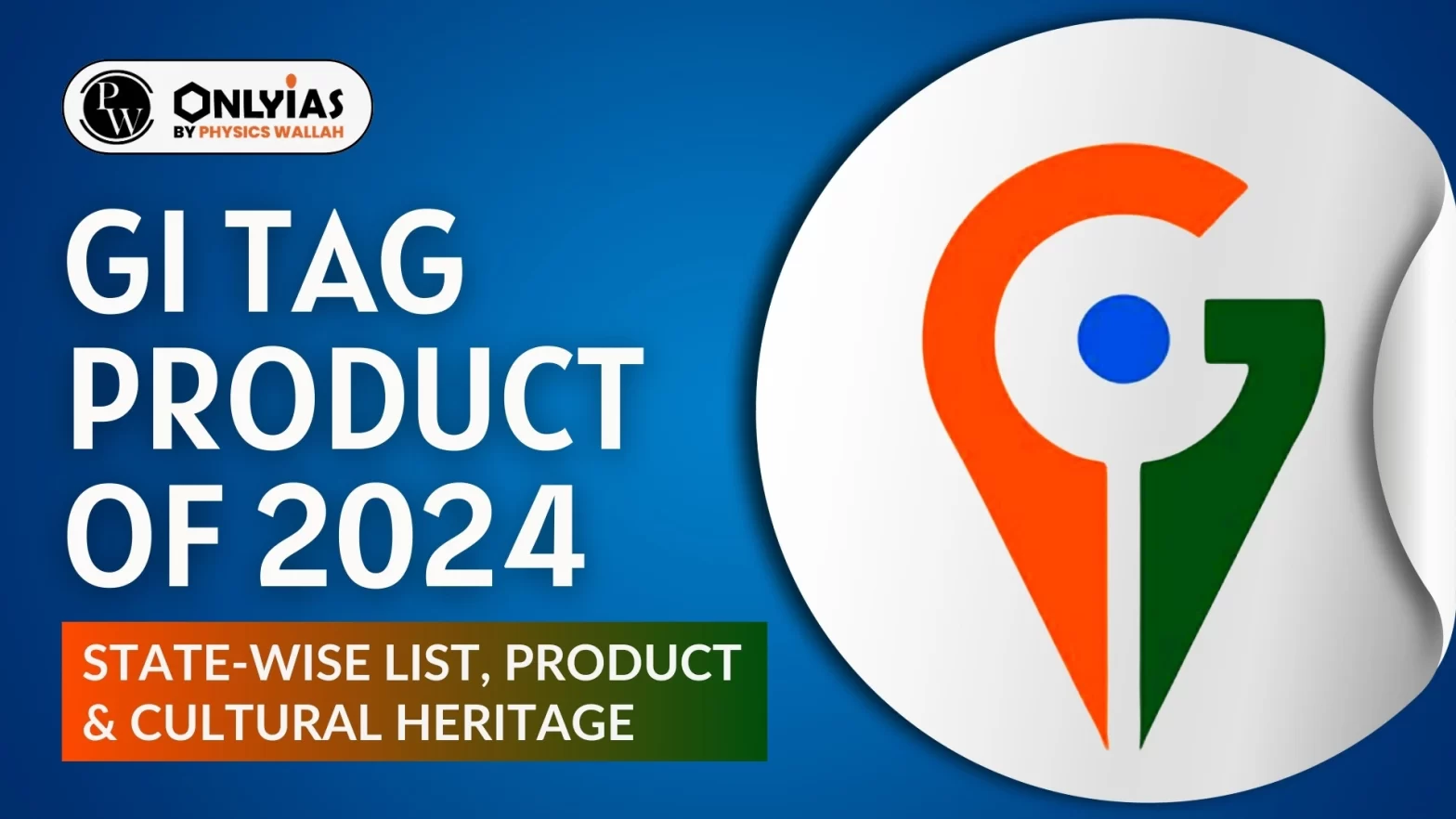 GI Tag Product of 2024: State-wise List, Product & Cultural Heritage