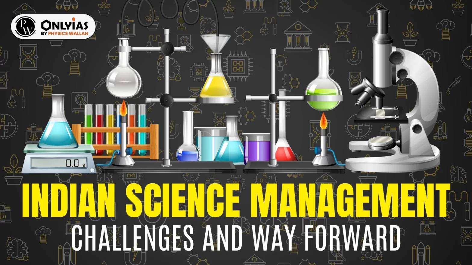 Indian Science Management: Challenges and Way Forward