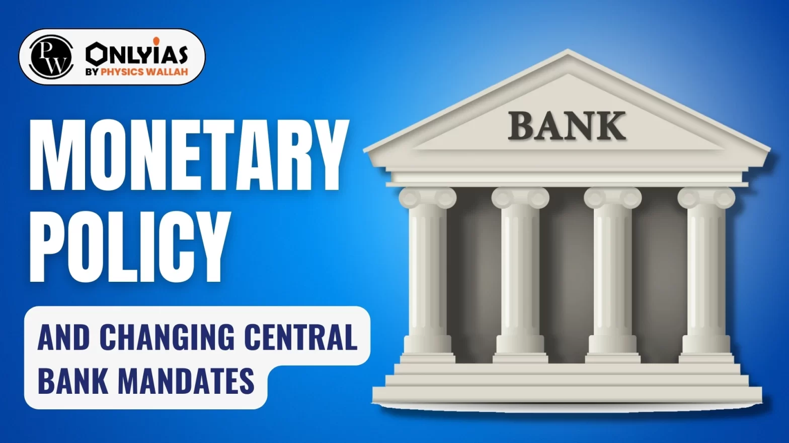 Monetary Policy and Changing Central Bank Mandates