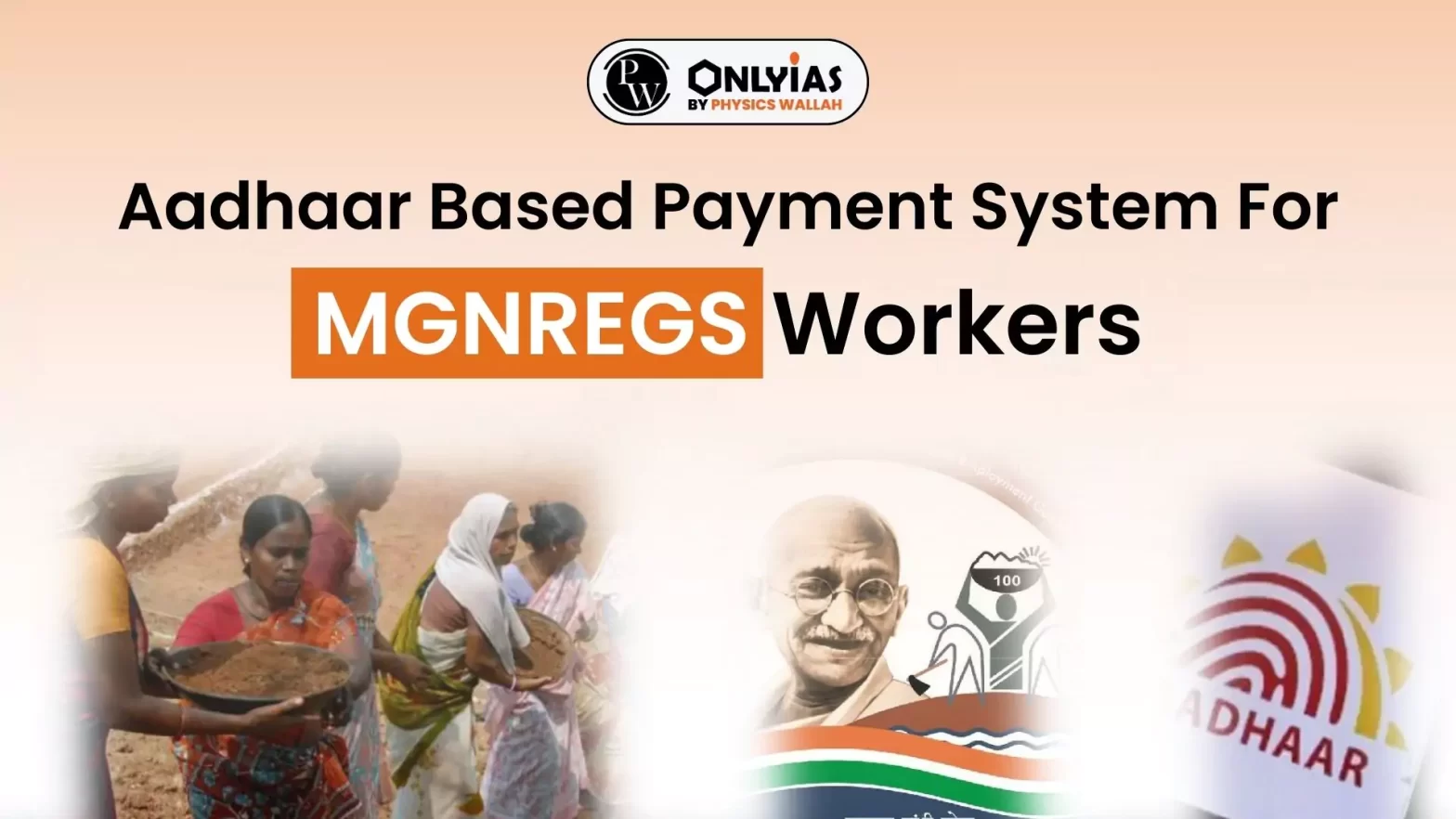 Aadhaar Based Payment System For MGNREGS Workers