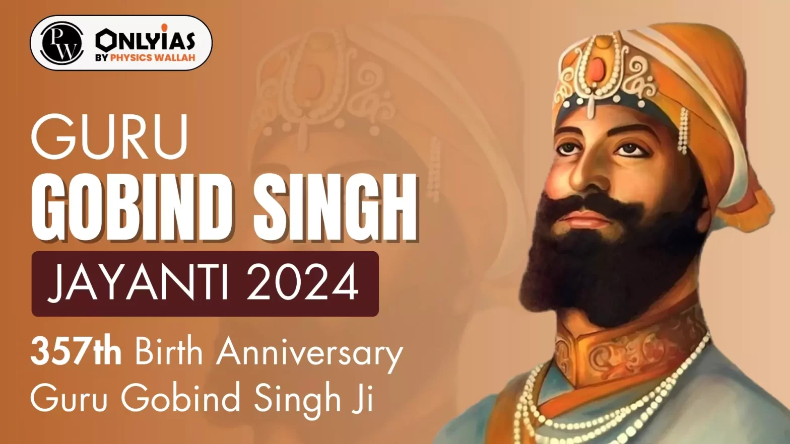 Guru Gobind Singh Jayanti 2024: 357th Birth Anniversary Guru Gobind Singh Ji