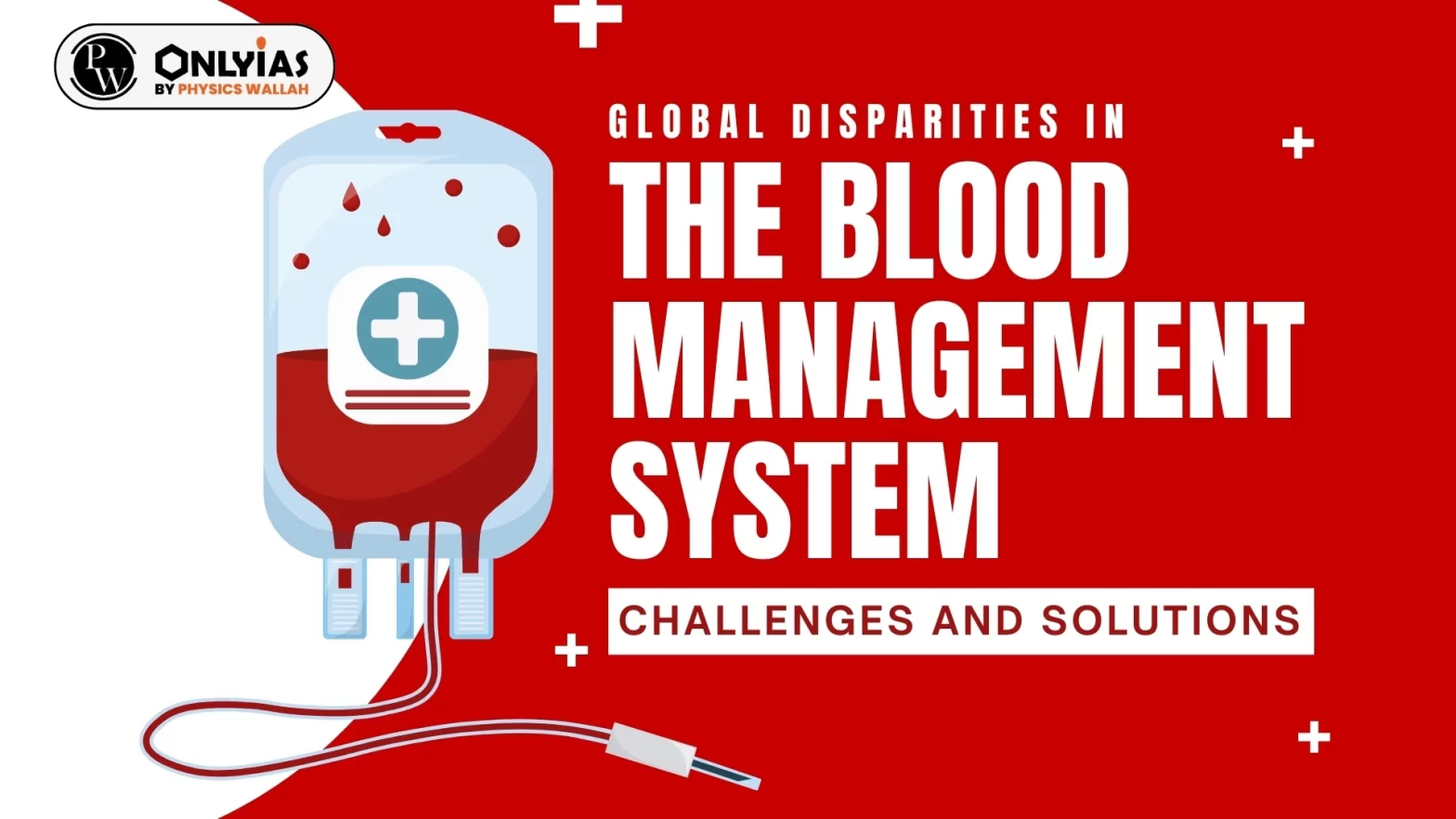 Global Disparities in the Blood Management System: Challenges and Solutions