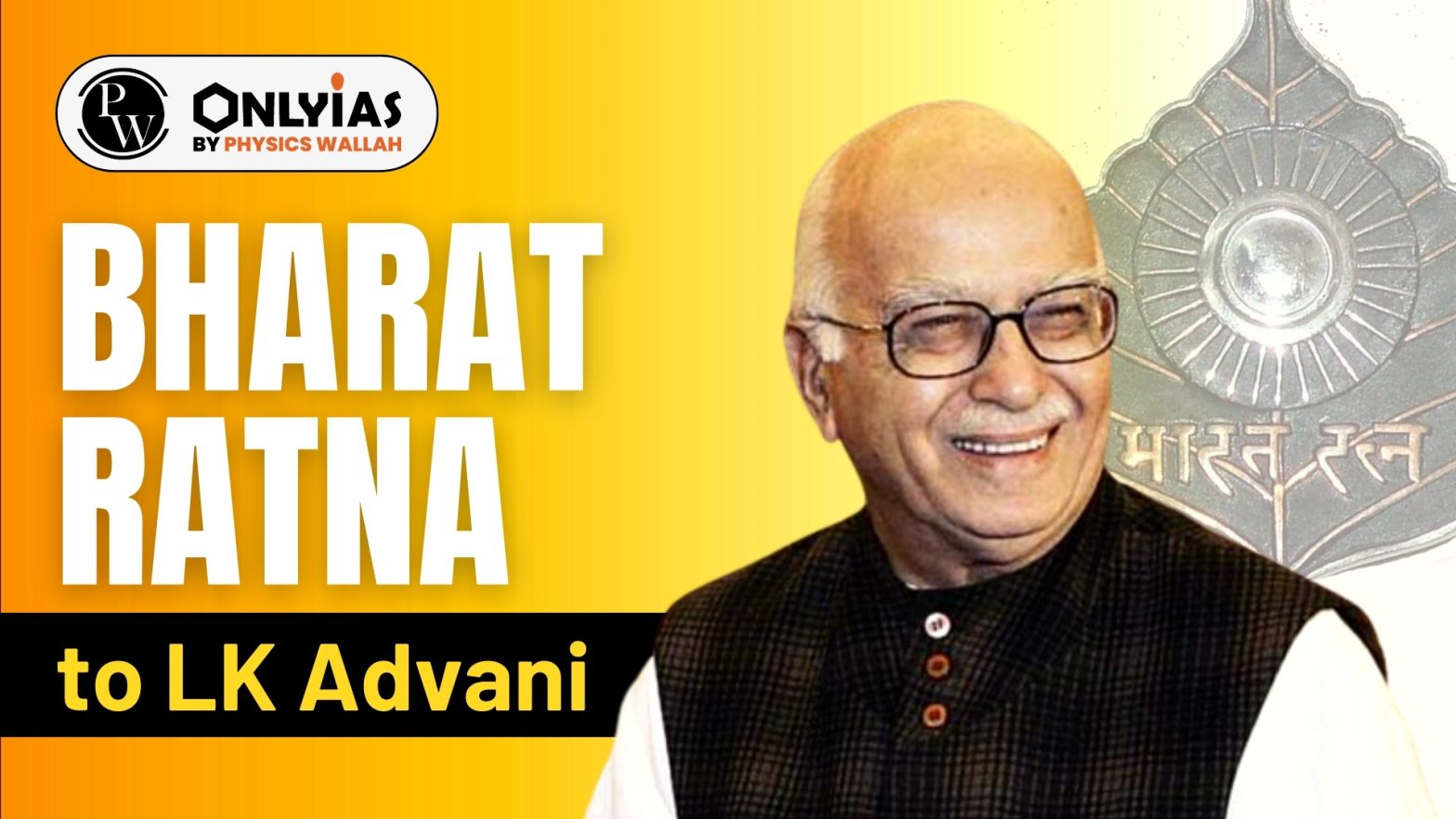 Bharat Ratna to LK Advani