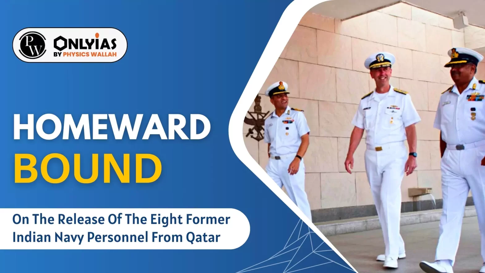 Homeward Bound: On The Release Of The Eight Former Indian Navy Personnel From Qatar