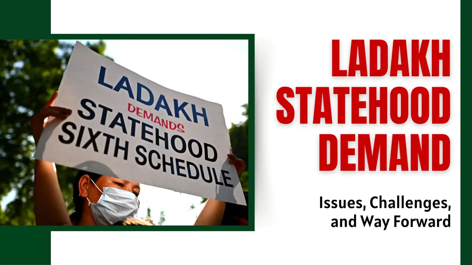 Ladakh Statehood Demand: Issues, Challenges,  and Way Forward