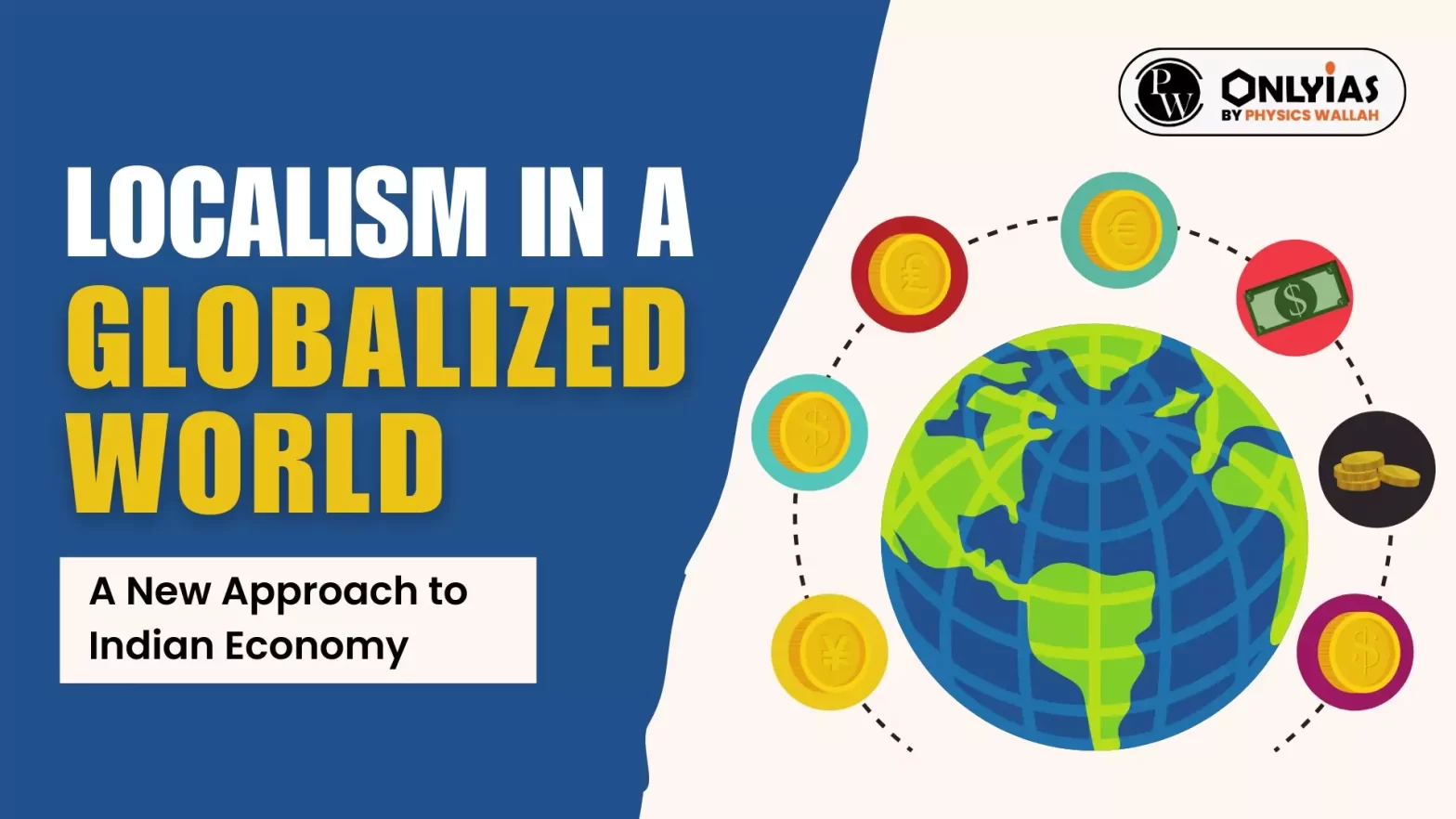 Localism in a Globalized World: A New Approach to Indian Economy