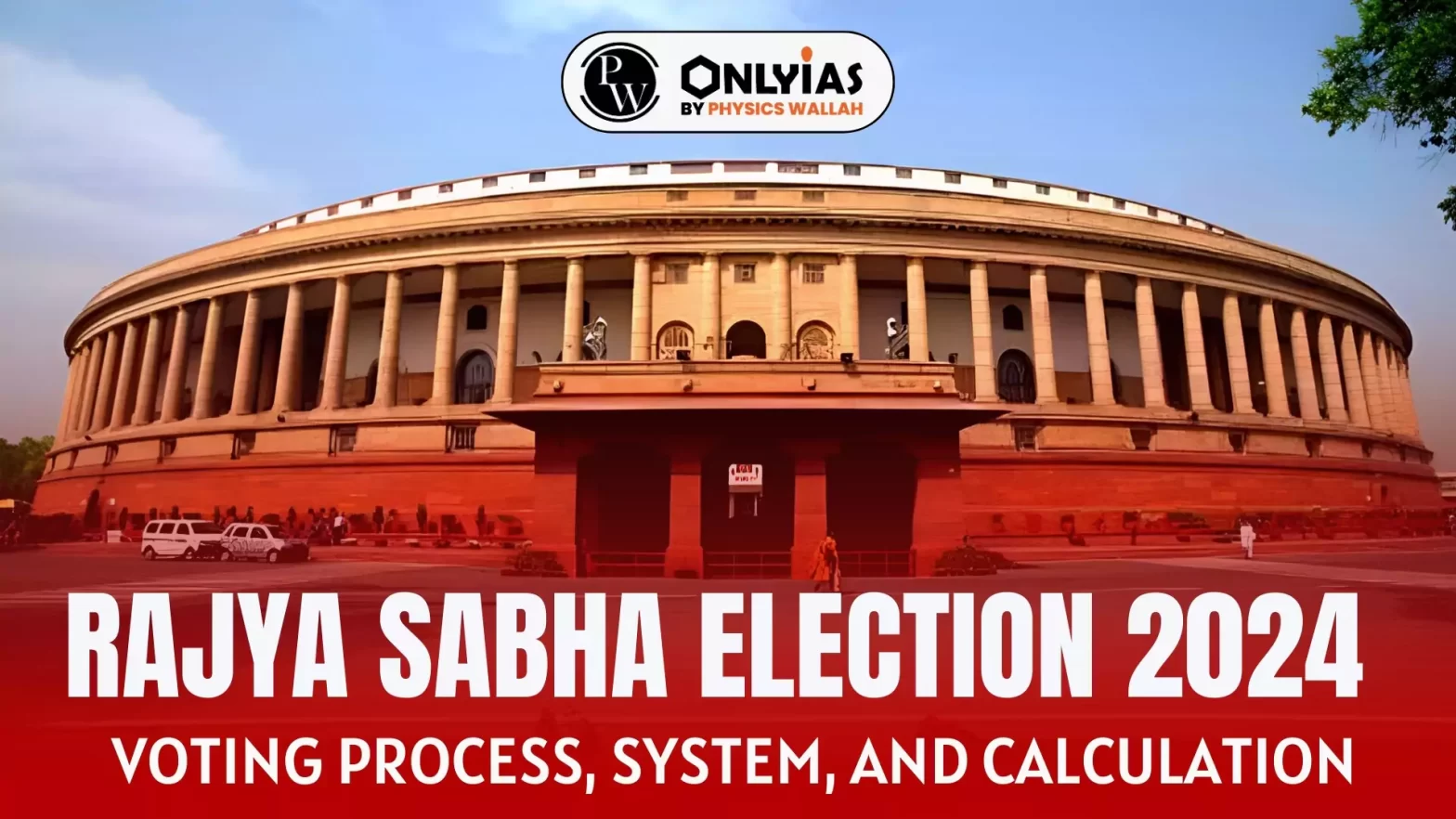 Rajya Sabha Election 2024: Voting Process, System, and Calculation