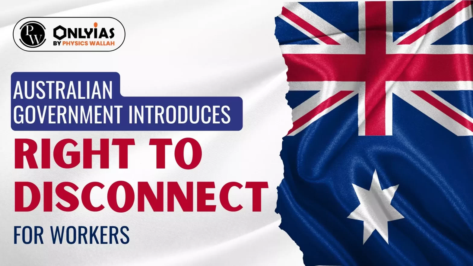 Australian Government Introduces ‘Right To Disconnect’ For Workers